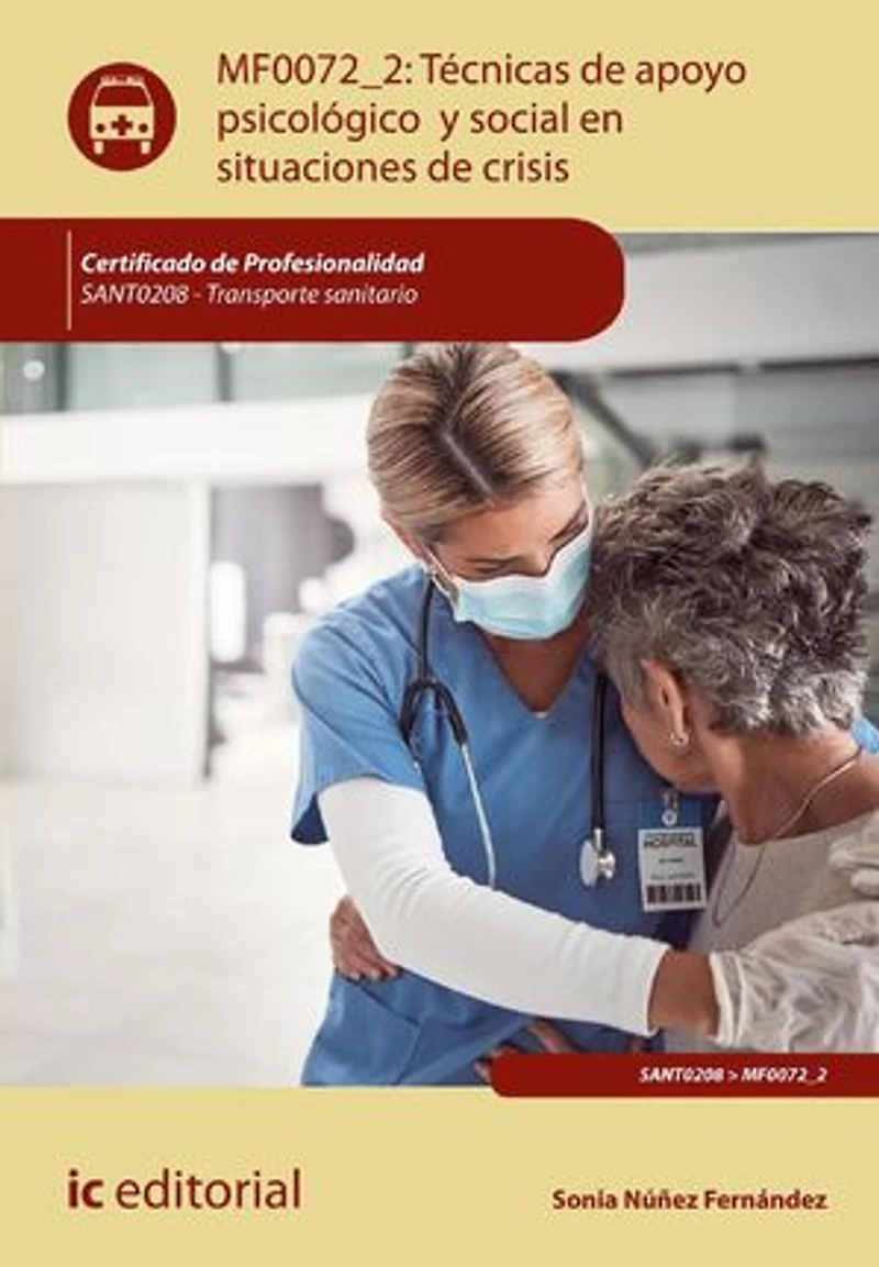 Técnicas de apoyo psicológico y social en situaciones crisis. SANT0208