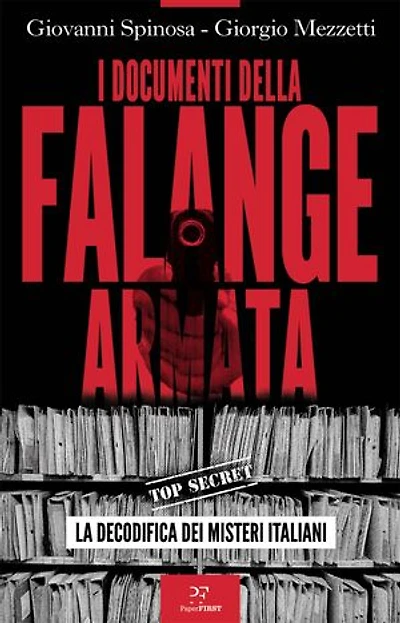 I documenti della Falange armata: La decodifica dei misteri italiani