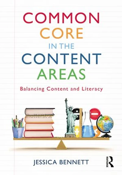 Common Core The Content Areas: Balancing And Literacy