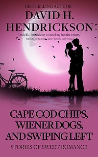 Cape Cod Chips, Wiener Dogs, and Swiping Left: Stories of Sweet Romance
