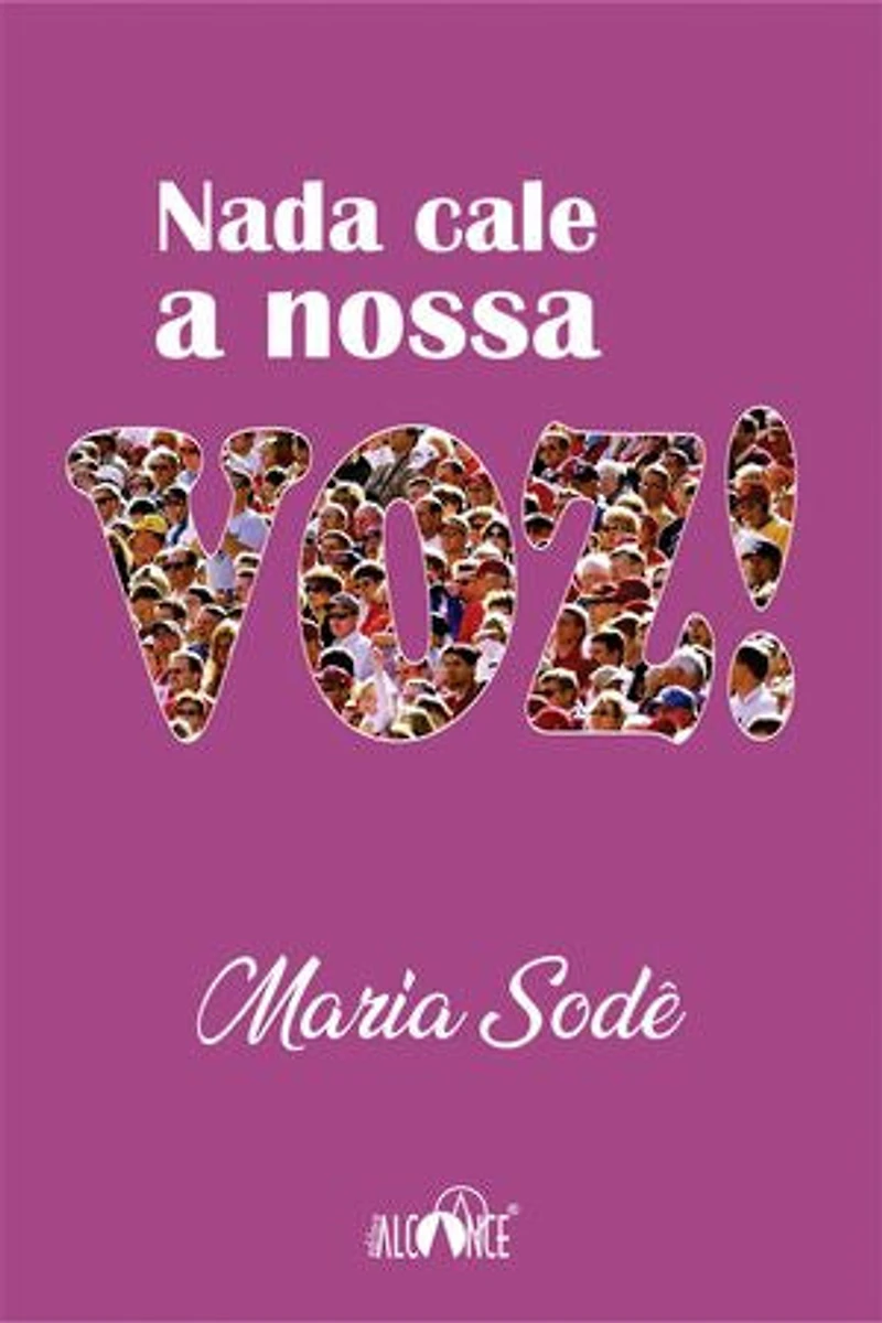Nada cale a nossa voz!