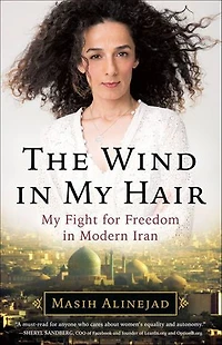 The Wind My Hair: Fight for Freedom Modern Iran