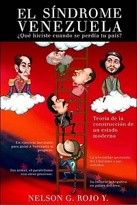 El Síndrome Venezuela: ¿Qué hiciste cuando se perdía tu país?
