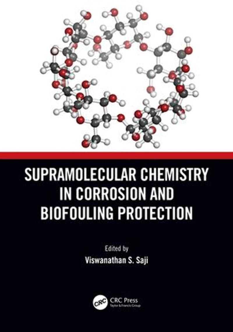 Supramolecular Chemistry Corrosion and Biofouling Protection