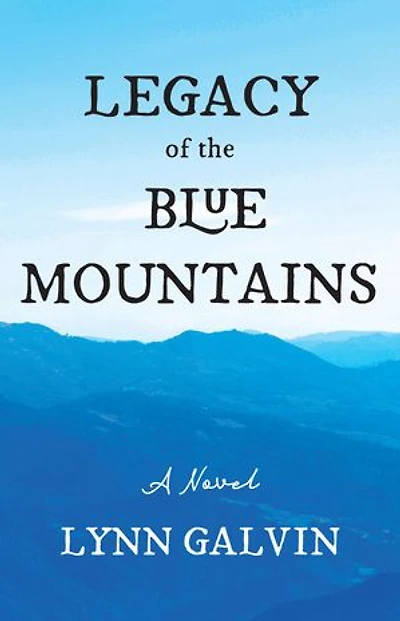Legacy of the Blue Mountains: A Novel