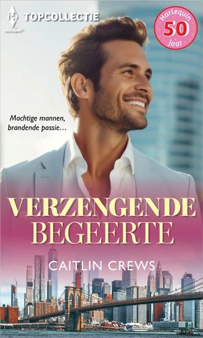Verzengende begeerte: Gekocht door de Spaanse tycoon / Stormachtige passie / Berucht en begeerlijk