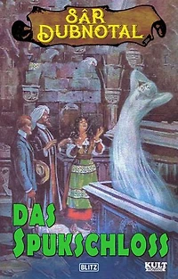 SAR DUBNOTAL 01: Das Spukschloss