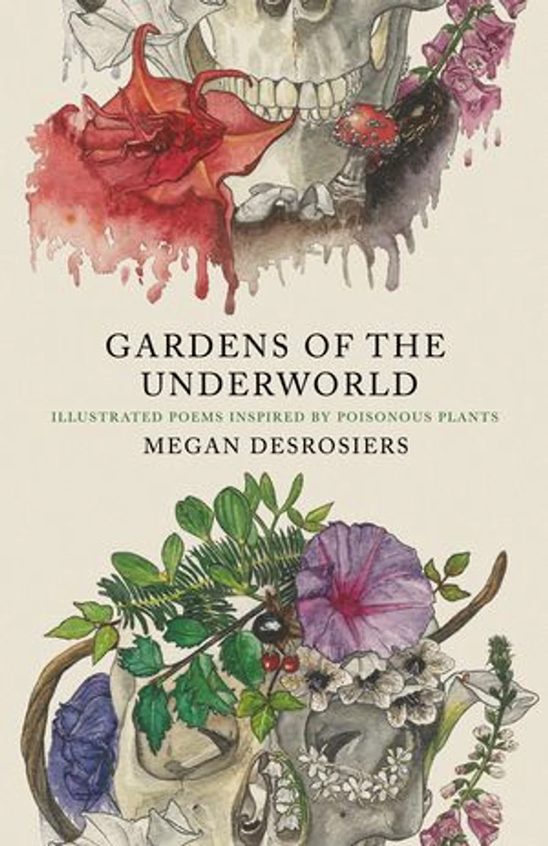 Gardens of the Underworld: illustrated poems inspired by poisonous plants