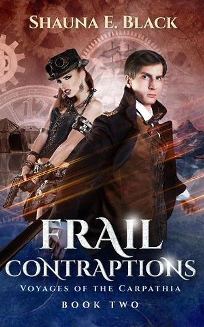 Frail Contraptions: Voyages of the Carpathia, #2