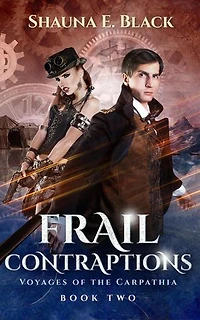 Frail Contraptions: Voyages of the Carpathia, #2