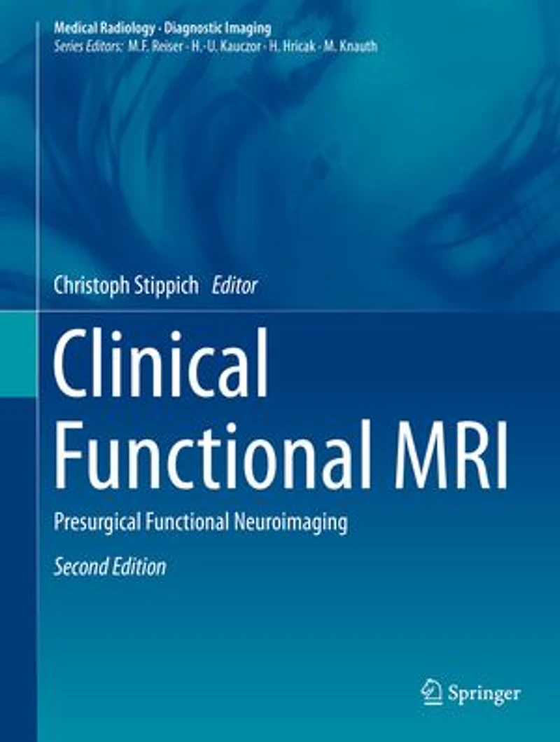 Clinical Functional MRI: Presurgical Neuroimaging