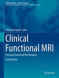 Clinical Functional MRI: Presurgical Neuroimaging