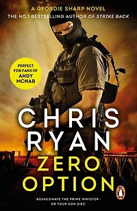 Zero Option: a relentless, race-against-time action thriller from the Sunday Times bestselling author Chris Ryan