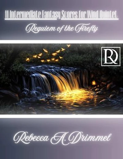 11 Intermediate Fantasy Scores for Wind Quintet: Requiem of the Firefly