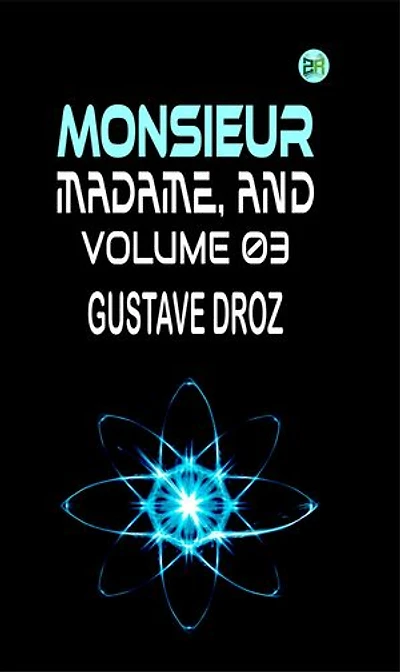 Monsieur, Madame, and Volume 03