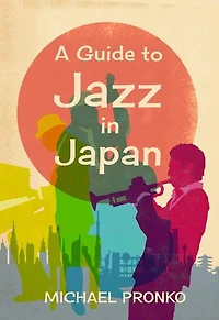 A Guide to Jazz Japan