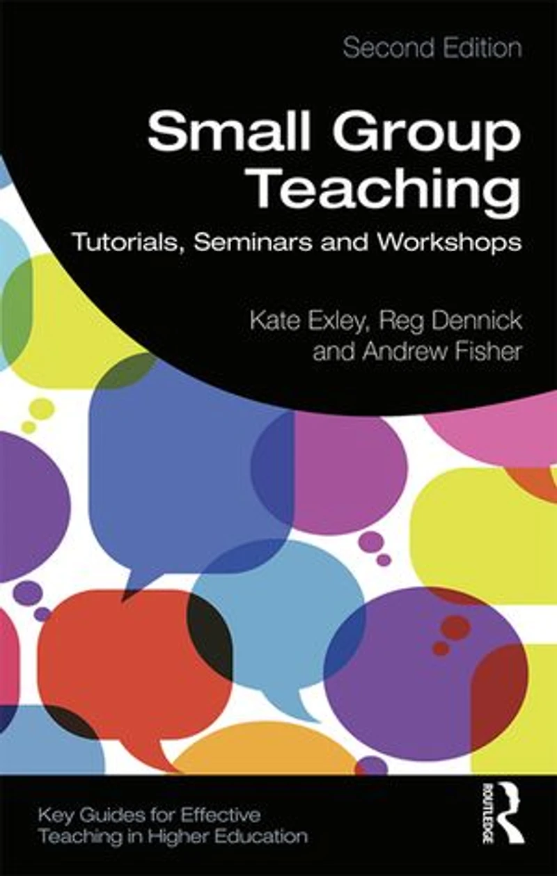 Small Group Teaching: Tutorials, Seminars And Workshops