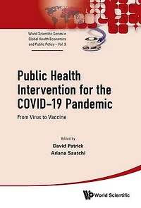 Public Health Intervention For The Covid-19 Pandemic: From Virus To Vaccine