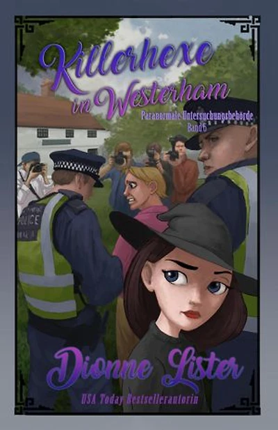 Killerhexe in Westerham: Band 6 der Cozy-Mystery-Serie über die Paranormale Untersuchungsbehörde