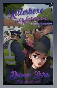 Killerhexe in Westerham: Band 6 der Cozy-Mystery-Serie über die Paranormale Untersuchungsbehörde