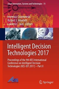 Intelligent Decision Technologies 2017: Proceedings of the 9th KES International Conference on (KES-IDT 2017) - Part II