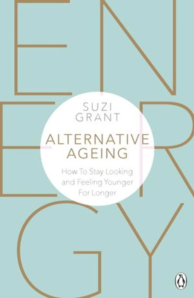 Alternative Ageing: How To Stay Looking and Feeling Younger For Longer