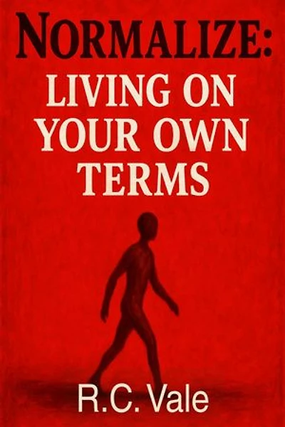 Normalize: Living on Your Own Terms