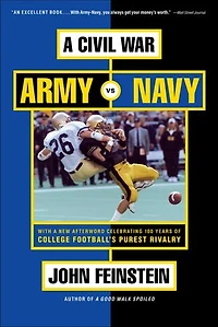 A Civil War: Army vs. Navy - Year Inside College Football's Purest Rivalry