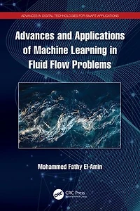 Advances and Applications of Machine Learning Fluid Flow Problems