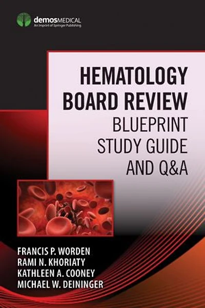 Hematology Board Review: Blueprint Study Guide and Q A