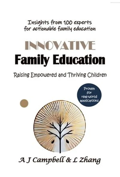 Innovative Family Education: Raising Empowered and Thriving Children