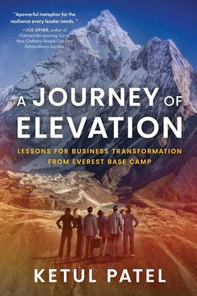 A Journey of Elevation: Lessons for Business Transformation from Everest Base Camp