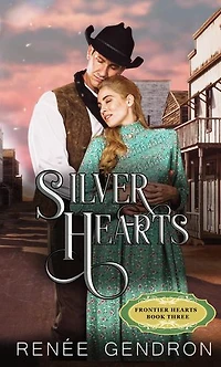 Silver Hearts: Frontier Hearts Book 3
