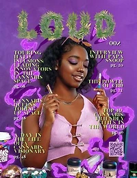 LOUD Magazine #002: Cannabis, Culture, Marijuana, Weed, Art: International Cannabis Magazine