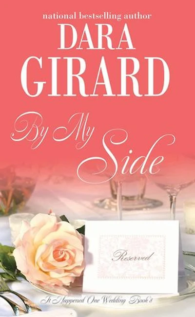 By My Side: It Happened One Wedding, #8