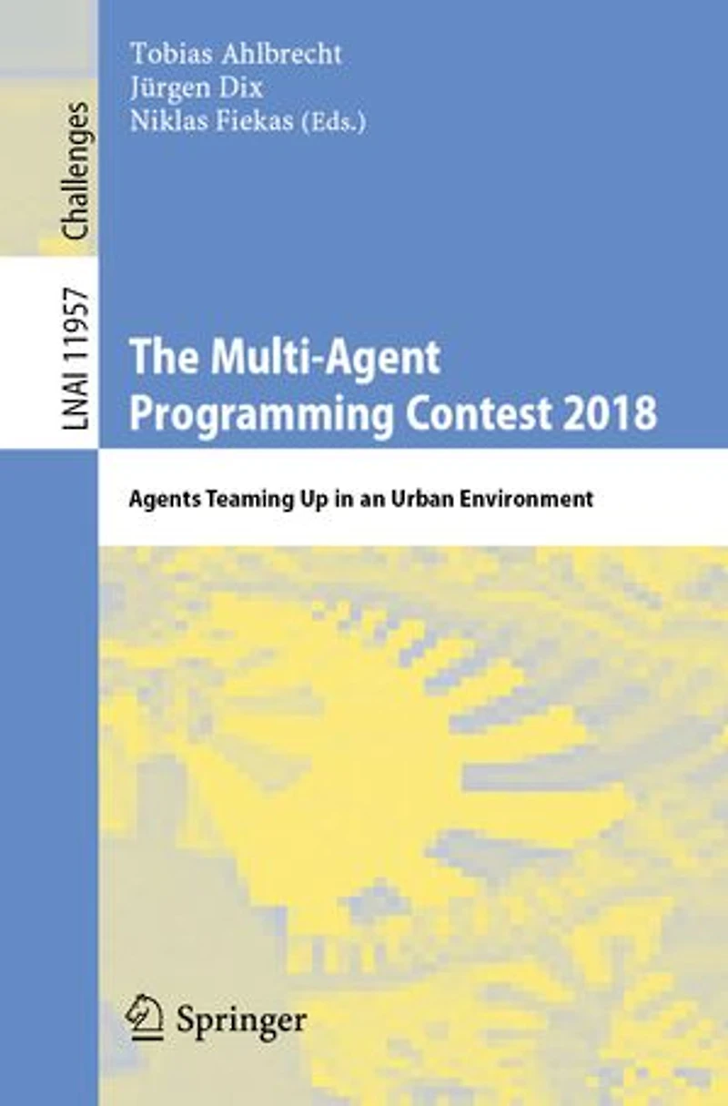 The Multi-Agent Programming Contest 2018: Agents Teaming Up an Urban Environment