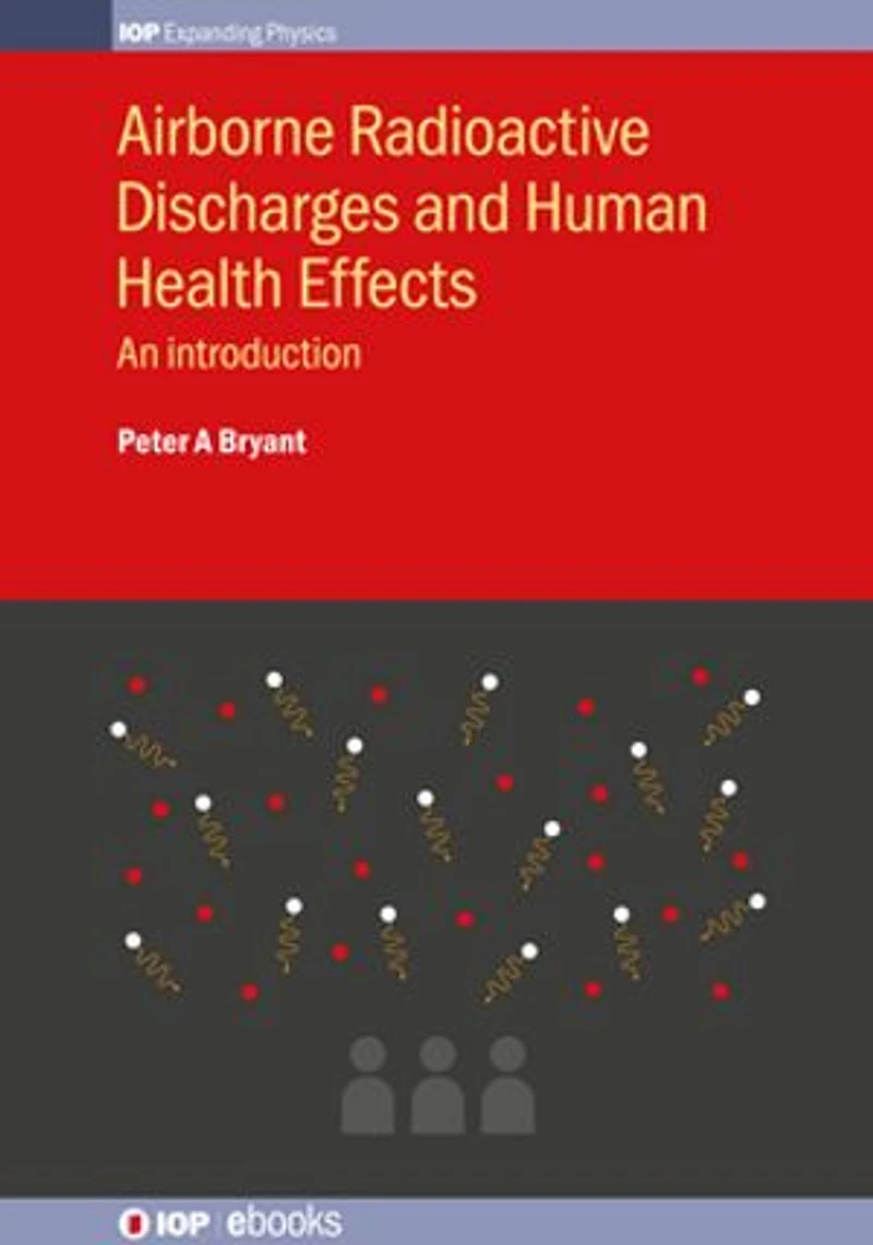 Airborne Radioactive Discharges and Human Health Effects: An introduction