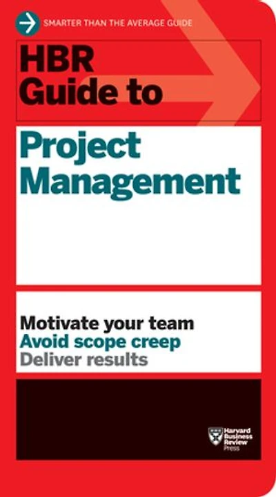 HBR Guide to Project Management (HBR Series)