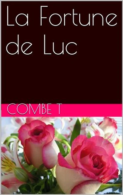 La Fortune de Luc