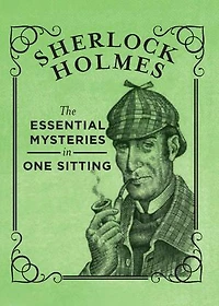Sherlock Holmes: The Essential Mysteries One Sitting