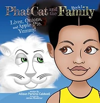 Phat Cat and the Family - Liver, Onions, and Apple Pie. Yummy!