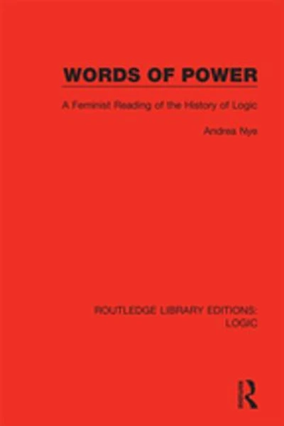 Words Of Power: A Feminist Reading The History Logic