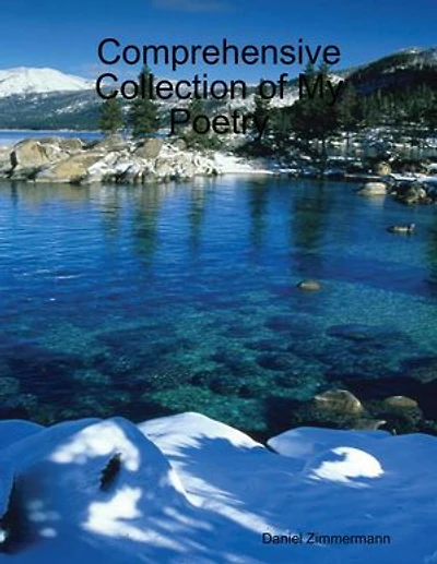 Comprehensive Collection of My Poetry