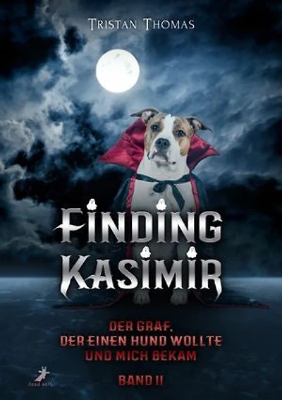 Finding Kasimir: Der Graf, der einen Hund wollte und mich bekam 2