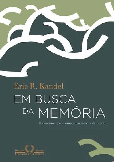 Em busca da memória: O nascimento de uma nova ciência da mente