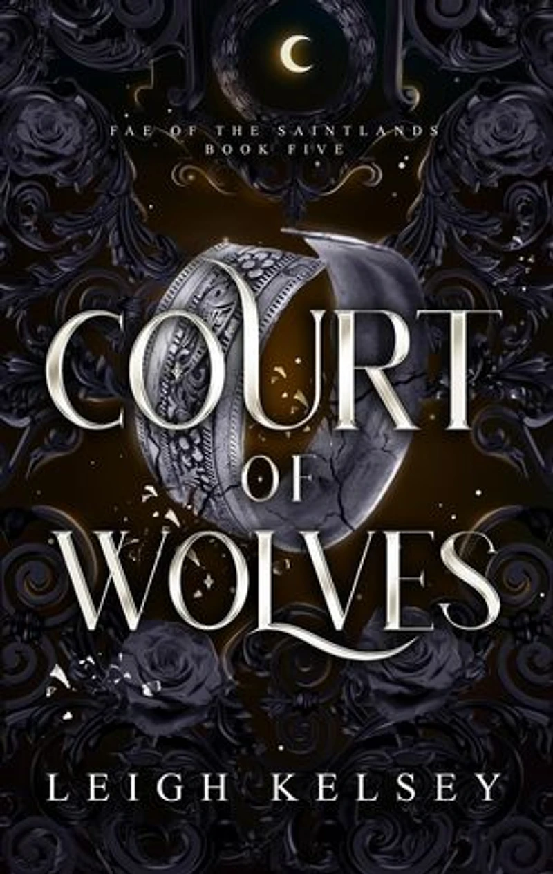 Court of Wolves: Fae of The Saintlands, #5