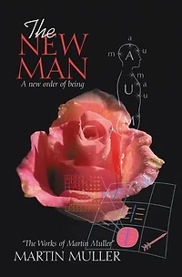 The New Man: A Order Of Being