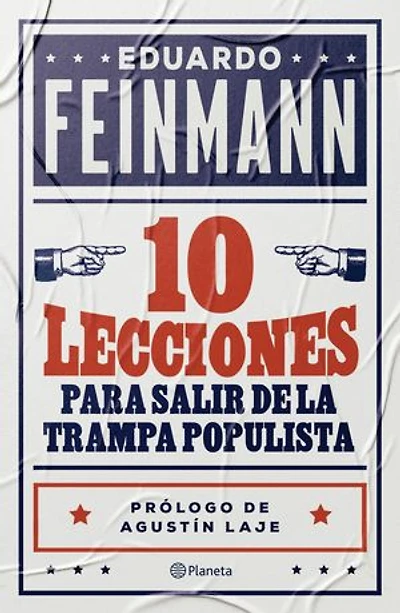 10 lecciones: Para salir de la trampa populista