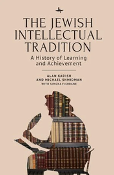 The Jewish Intellectual Tradition: A History of Learning and Achievement