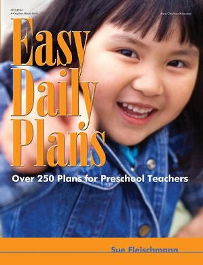 Easy Daily Plans: Over 250 Plans for Preschool Teachers